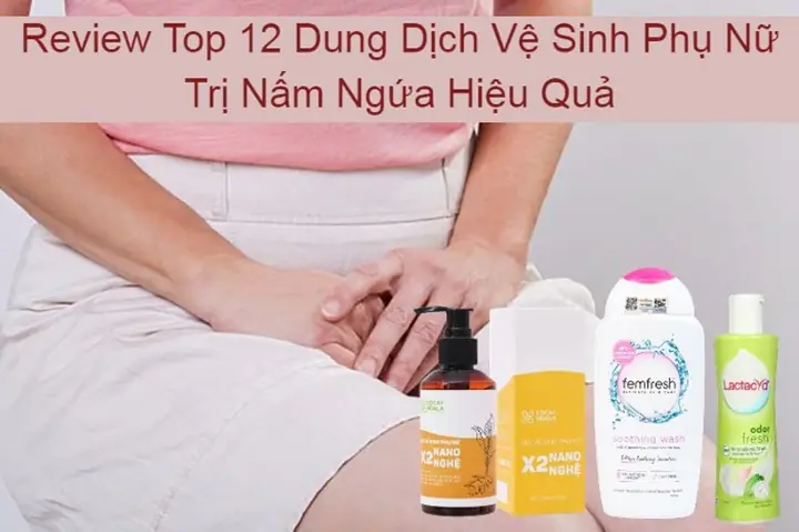 Dung Dịch Vệ Sinh Phụ Nữ Trị Khí Hư