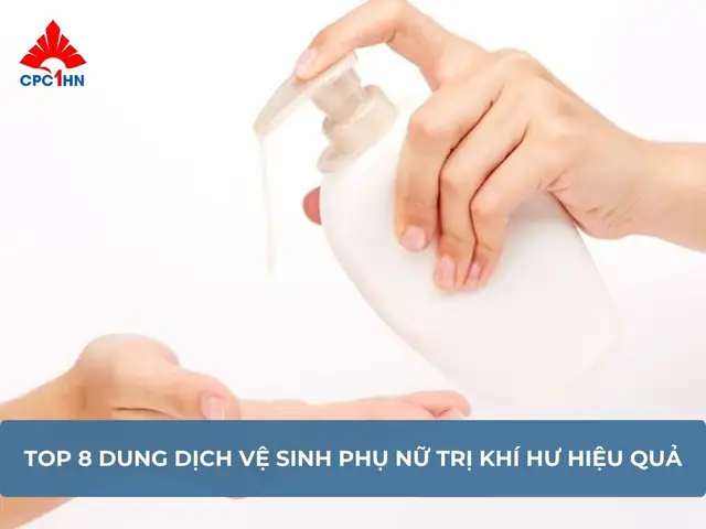 Dung Dịch Vệ Sinh Phụ Nữ Trị Khí Hư Dung Dịch Vệ Sinh Phụ Nữ Trị Khí Hư