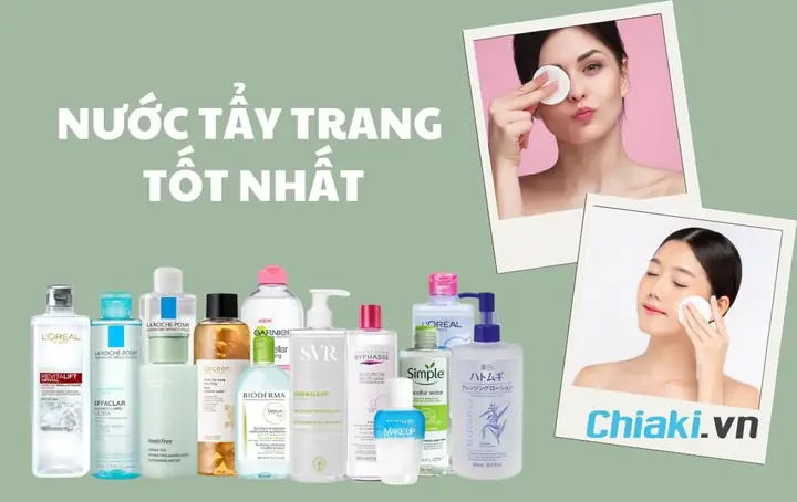 Dùng Nước Tẩy Trang Loại Nào Tốt