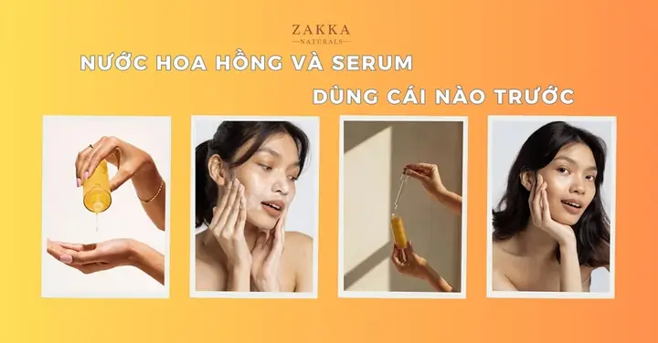 Dùng Serum Trước Hay Nước Hoa Hồng Trước Dùng Serum Trước Hay Nước Hoa Hồng Trước