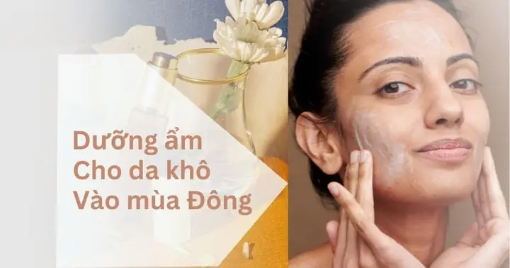 Dưỡng Ẩm Cho Da Vào Mùa Đông