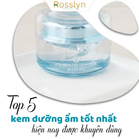 Dưỡng Ẩm Tốt Nhất Hiện Nay