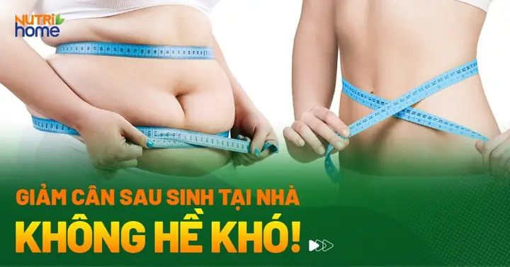 Giảm Cân Sau Sinh Tại Nhà Giảm Cân Sau Sinh Tại Nhà