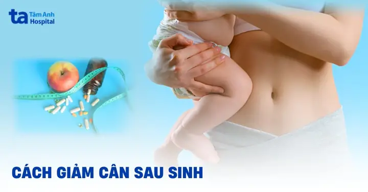 Giảm Cân Tại Nhà Cho Phụ Nữ Sau Sinh