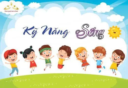 Giáo Dục Kỹ Năng Sống Cho Trẻ