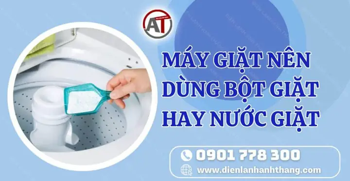 Giặt Tay Nên Dùng Bột Giặt Hay Nước Giặt