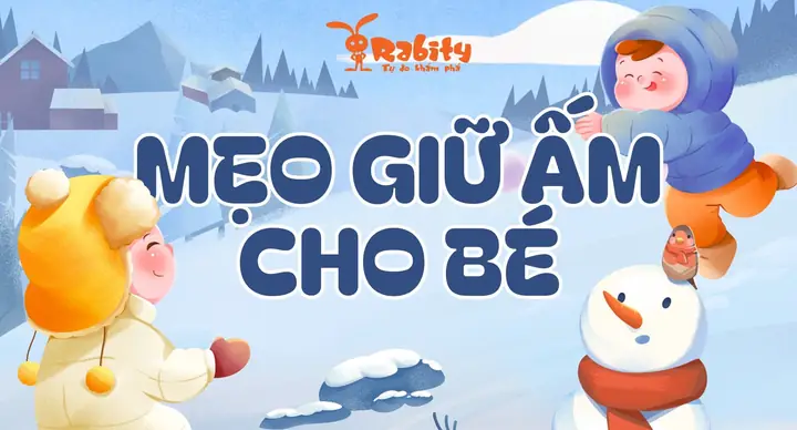 Giữ Ấm Cho Bé Trong Mùa Đông
