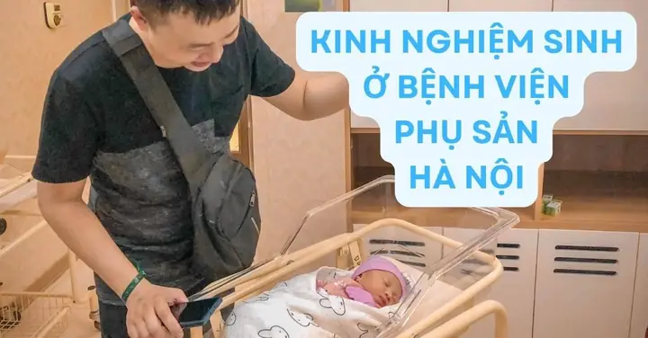 Gói Đẻ Bệnh Viện Phụ Sản Hà Nội