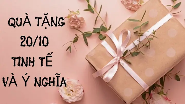 Gợi Ý Tặng Quà 20 10