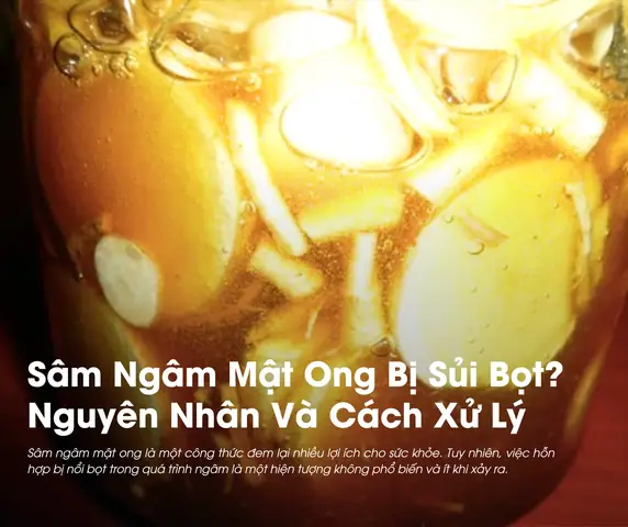 Gừng Ngâm Mật Ong Bị Nổi Bọt