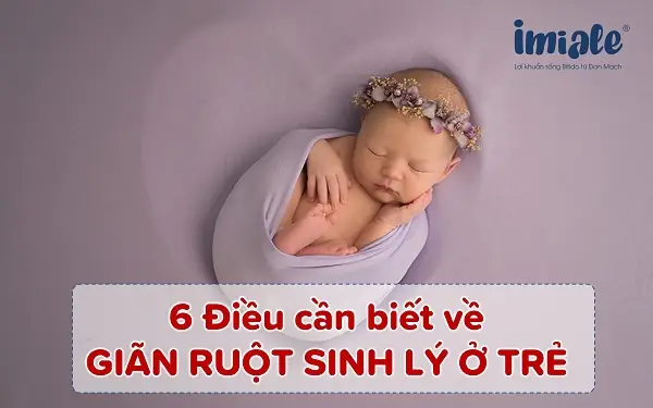 Hiện Tượng Giãn Ruột Trẻ Sơ Sinh