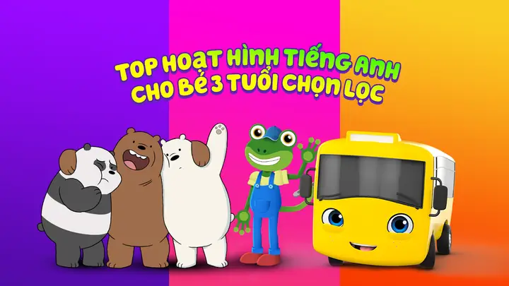 Hoạt Hình Cho Trẻ Em 3 Tuổi