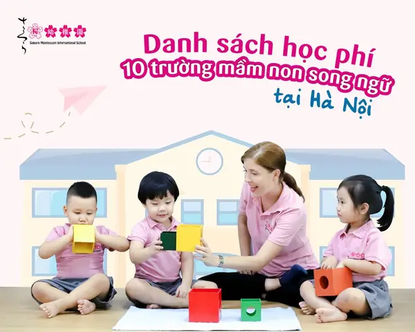 Học Phí Mầm Non Sakura Montessori