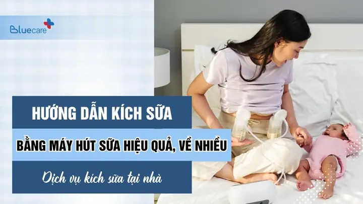 Hướng Dẫn Kích Sữa Bằng Máy Hút Sữa