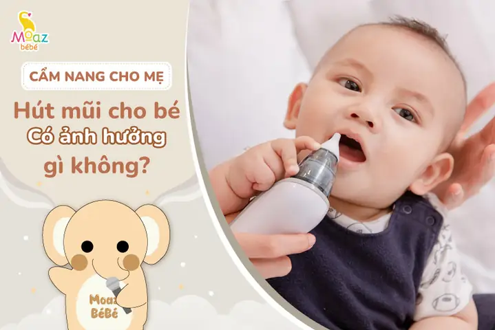 Hút Mũi Trẻ Em Có Ảnh Hưởng Gì Không