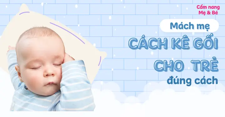 Kê Gối Cho Trẻ Sơ Sinh