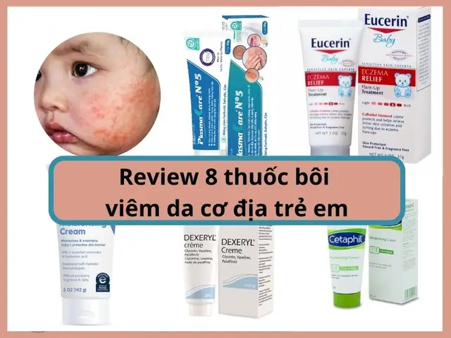 Kem Bôi Viêm Da Cơ Địa Cho Trẻ Sơ Sinh