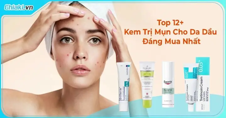 Kem Chấm Mụn Cho Da Dầu Kem Chấm Mụn Cho Da Dầu