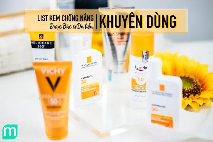 Kem Chống Nắng Được Bác Sĩ Khuyên Dùng