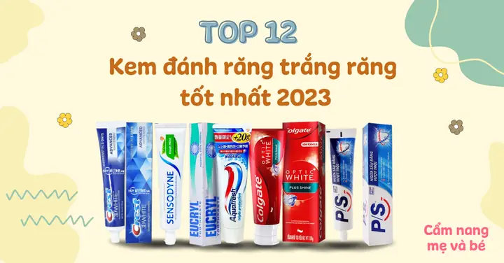 Kem Đánh Trắng Răng Tốt Nhất Hiện Nay