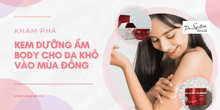 Kem Dưỡng Ẩm Body Cho Mùa Đông