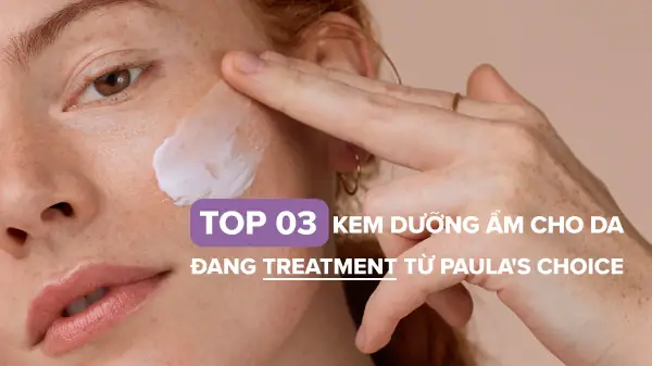 Kem Dưỡng Ẩm Cho Da Treatment Kem Dưỡng Ẩm Cho Da Treatment