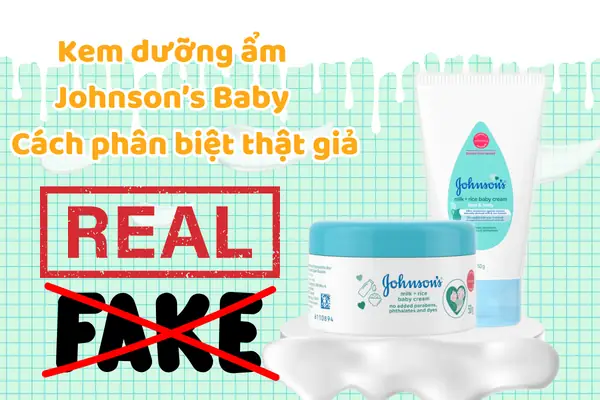 Kem Dưỡng Ẩm Johnson Baby Giả