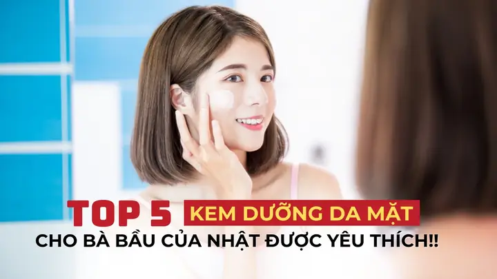 Kem Dưỡng Da Cho Mẹ Bầu Của Nhật