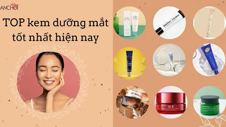 Kem Mắt Hiệu Quả Nhất Hiện Nay