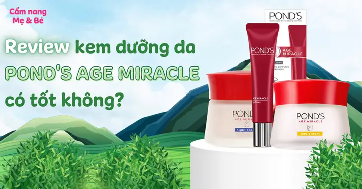 Kem Pond's Age Miracle Co Tot Khong
