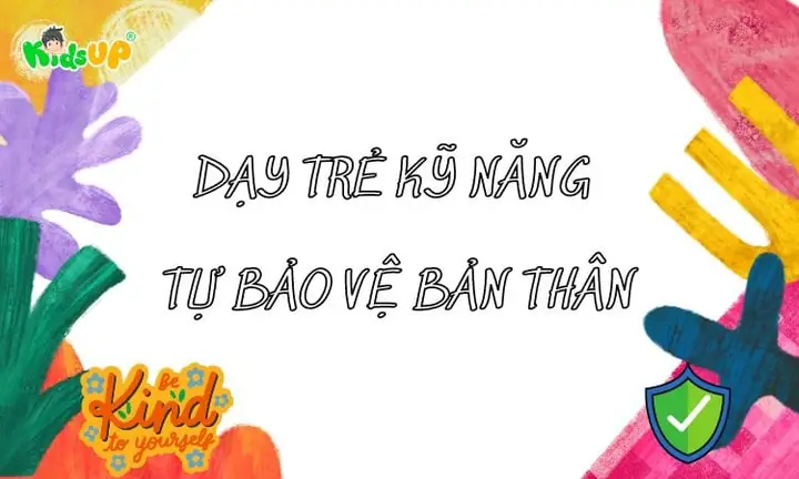 Khái Niệm Kỹ Năng Tự Bảo Vệ Bản Thân