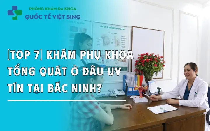 Khám Phụ Khoa Ở Đâu Bắc Ninh