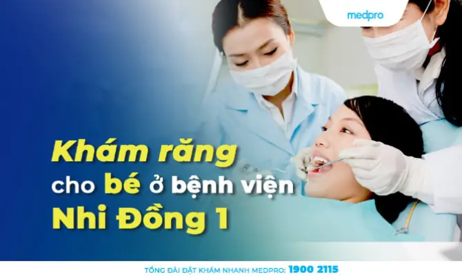 Khám Răng Cho Bé Ở Bệnh Viện Nhi Đồng 1