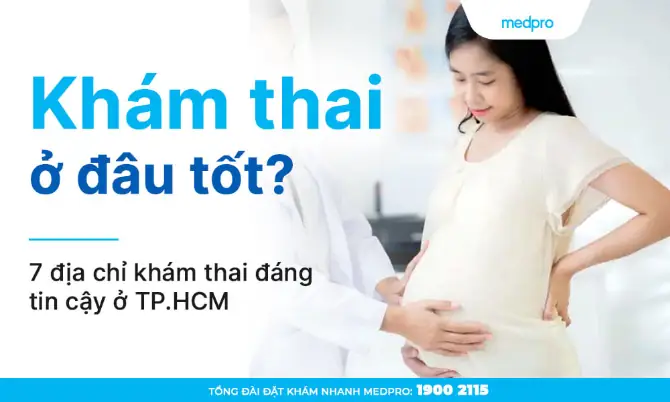 Khám Thai Ở Đâu Tốt Tphcm