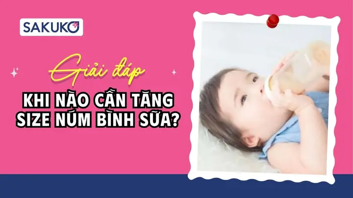Khi Nào Thay Núm Bình Sữa