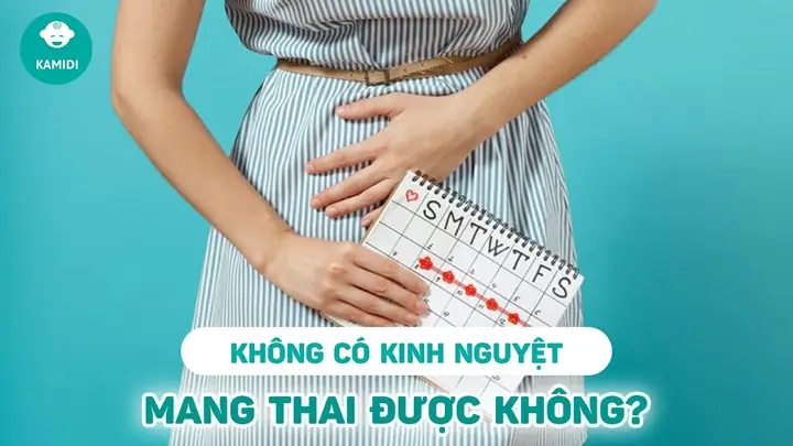 Không Có Kinh Nguyệt Có Thai Không