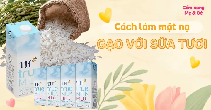 Làm Đẹp Từ Gạo Và Sữa Tươi