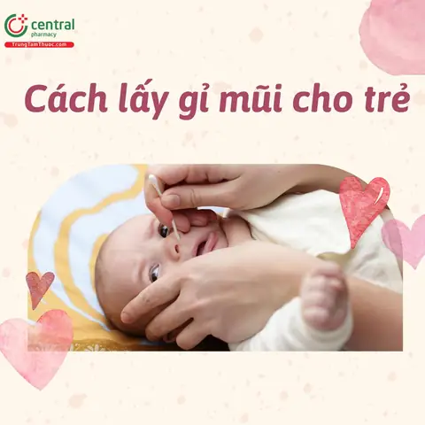 Làm Sao Để Lấy Gỉ Mũi Cho Trẻ Sơ Sinh