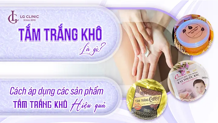 Loại Tắm Trắng Hiệu Quả Nhất