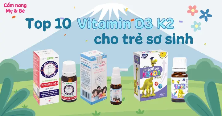 Loại Vitamin D Nào Tốt Cho Trẻ Sơ Sinh
