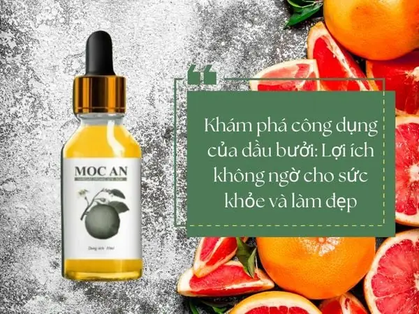 Lợi Ích Của Tinh Dầu Bưởi