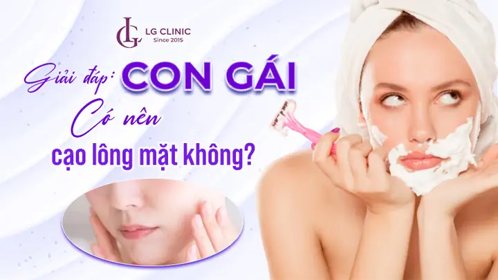 Lông Mặt Có Nên Cạo Không Lông Mặt Có Nên Cạo Không