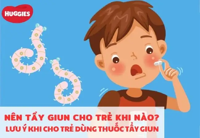 Lưu Ý Khi Tẩy Giun Cho Trẻ