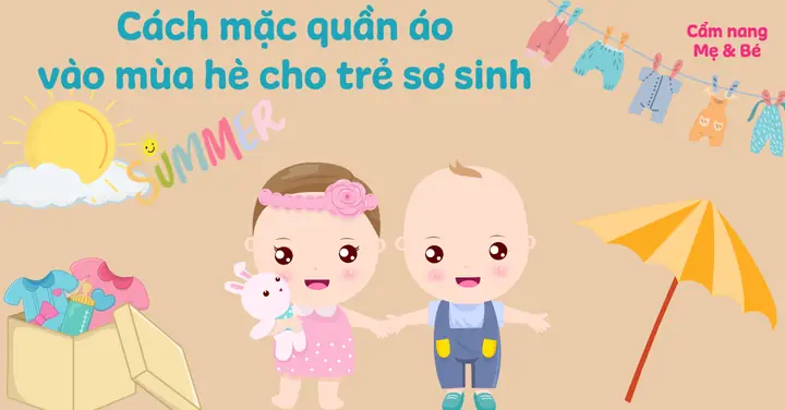 Mặc Cho Trẻ Sơ Sinh Mùa Hè