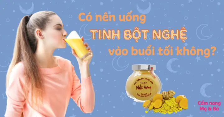 Mang Thai Có Nên Uống Tinh Bột Nghệ Không
