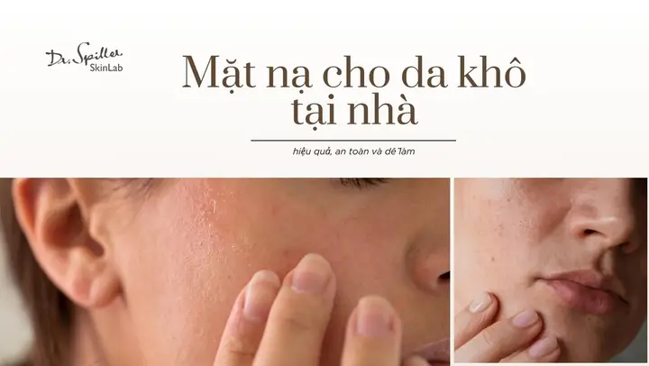 Mặt Nạ Dành Cho Da Khô Nhăn