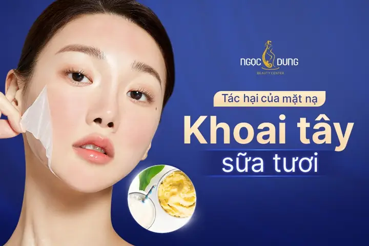 Mặt Nạ Khoai Tây Sữa Tươi Có Tác Dụng Gì