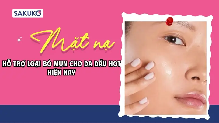 Mặt Nạ Trị Mụn Dành Cho Da Nhờn