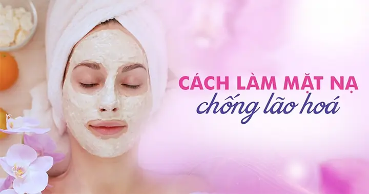 Mặt Nạ Tự Nhiên Chống Lão Hóa