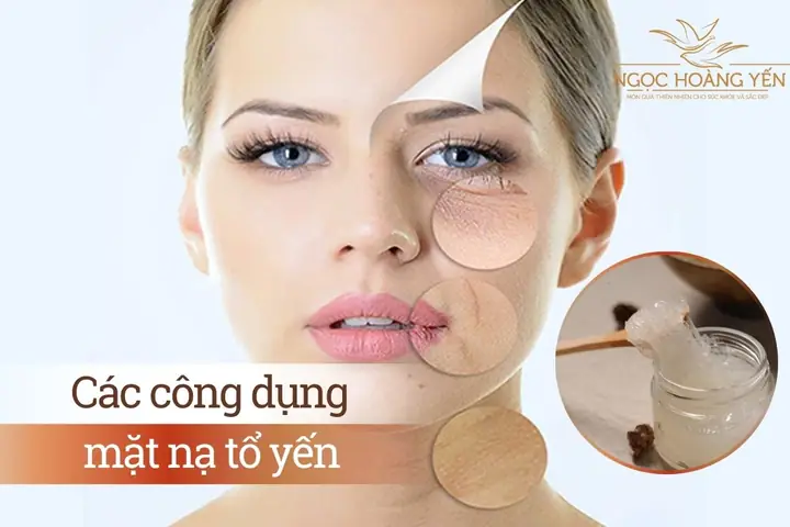 Mặt Nạ Yến Có Tác Dụng Gì